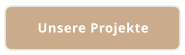 Unsere Projekte