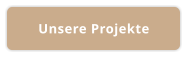 Unsere Projekte