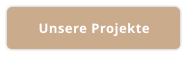 Unsere Projekte