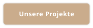 Unsere Projekte