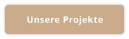 Unsere Projekte