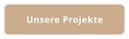 Unsere Projekte